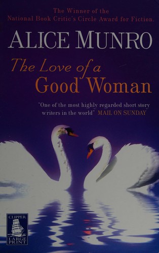 Alice Munro: The love of a good woman (2002, Howes)