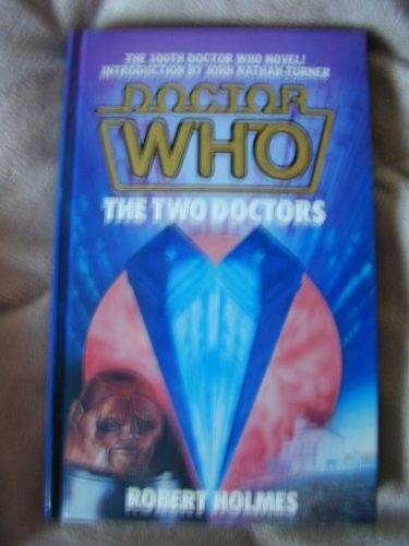Robert Holmes: Doctor Who, The two Doctors (W.H. Allen)