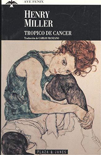 Henry Miller: Tropico de Cancer (Paperback, Spanish language, 1996, Plaza & Janes Editores, S.A.)