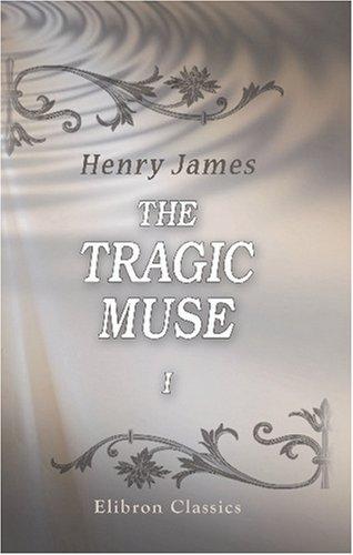 Henry James: The Tragic Muse (Paperback, 2001, Adamant Media Corporation)