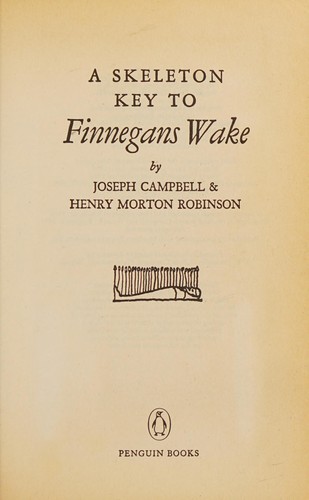 Joseph Campbell: A skeleton key to Finnegans wake (1977, Penguin Books)