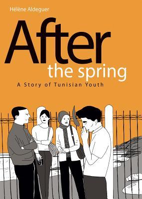 Hélène Aldeguer: After the Spring (Hardcover, 2019, Idea & Design Works, LLC)