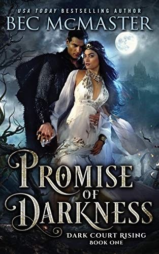 Bec McMaster: Promise of Darkness (Paperback, 2020, Lochaber Press Pty Ltd)