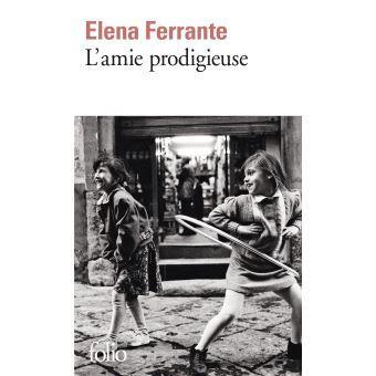Elena Ferrante: L'amie prodigieuse. 1, Enfance, adolescence (French language, 2018)