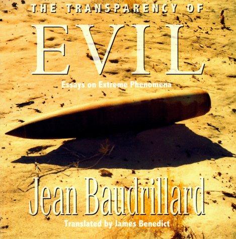 Jean Baudrillard: The transparency of evil (1993, Verso)