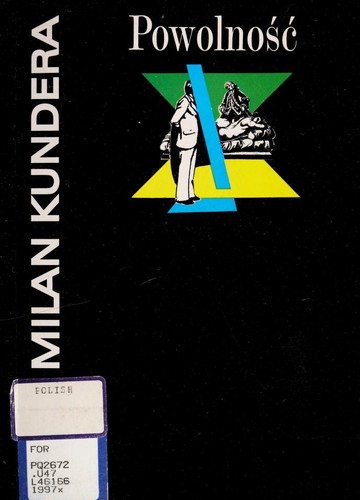 Milan Kundera: La lenteur (French language, 1994, Gallimard)
