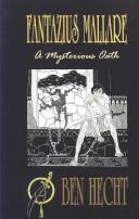 Ben Hecht: Fantazius Mallare (Paperback, 2001, Frugoli & Taylor)