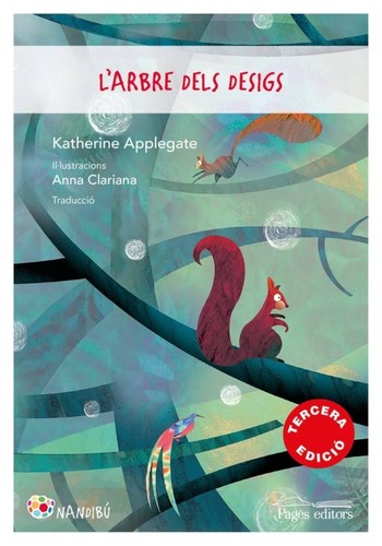 Katherine A. Applegate: L'arbre dels desigs (2019, Pagès)