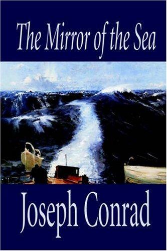 The mirror of the sea (Paperback, 2003, Wildside press)