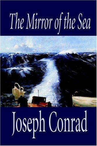 Joseph Conrad: The mirror of the sea (Paperback, 2003, Wildside press)