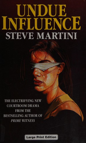 Steve Martini: Undue influence (1995, Ulverscroft)