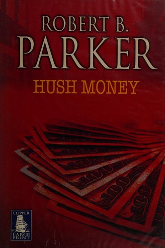 Robert B. Parker: Hush money. (2005, W.F. Howes)