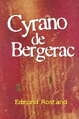 Edmond Rostand: Cyrano de Bergerac (Paperback, 2012, Simon & Brown)