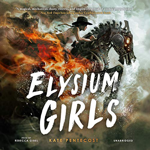 Kate Pentecost: Elysium Girls (AudiobookFormat, 2020, Blackstone Publishing)