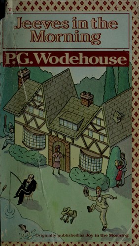 P. G. Wodehouse: Jeeves in the morning (1983, Harper & Row)