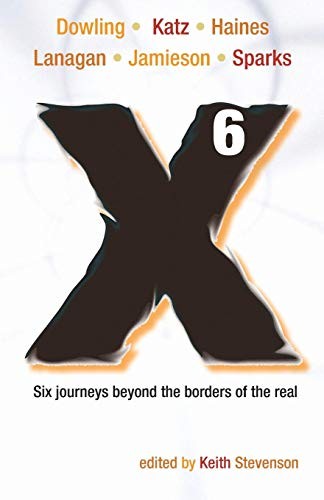 X6 - A Novellanthology (2009, Keith Stevenson)