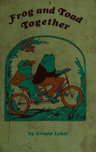 Arnold Lobel: Frog and Toad Together (Hardcover, 1972, Harper & Row Publishers)