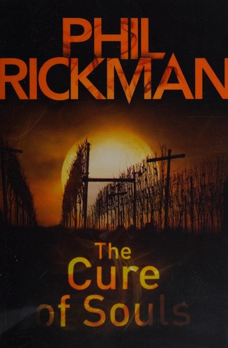 Phil Rickman: The cure of souls (2011, Corvus, an imprint of Atlantic Books Ltd)