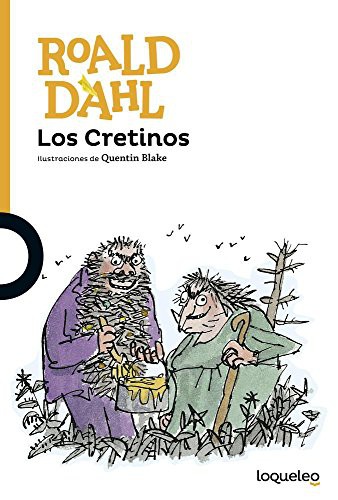 Los Cretinos (Paperback, 2000, Loqueleo)