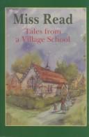 Miss Read: Tales from a village school (1996, Chivers)