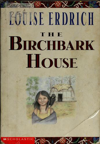 Louise Erdrich: The birchbark house (1999, HyperionBooks for Children)