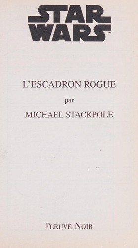 Michael A. Stackpole: L'escadron Rogue (French language, 1999, Fleuve Noir)