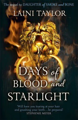 Laini Taylor: Days of blood and starlight (2012, Hooder)