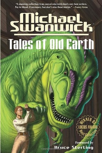 Michael Swanwick: Tales of Old Earth (2001, Frog Books)