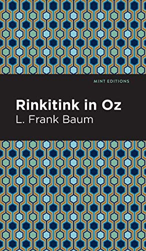 Mint Editions, L. Frank Baum: Rinkitink in Oz (Hardcover, 2020, Mint Editions)