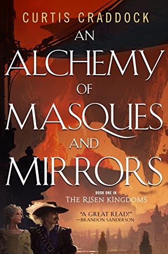 An Alchemy of Masques and Mirrors (Paperback, 2018, Tor Books)