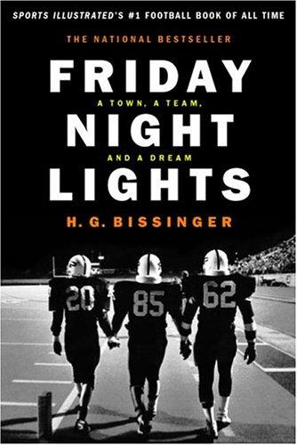 Buzz Bissinger: Friday night lights (2003, Da Capo Press)