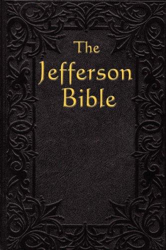 Thomas Jefferson: The Jefferson Bible (2007, Wilder Publications)