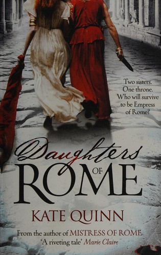 Kate Quinn: Daughters of Rome (2011, Headline Review)