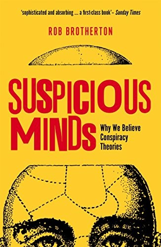 Rob Brotherton: Suspicious Minds (Paperback, 2017, Bloomsbury Sigma)