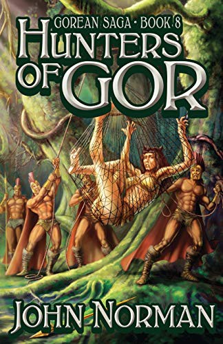 John Norman: Hunters of Gor (Paperback, Open Road Media Sci-Fi & Fantasy)