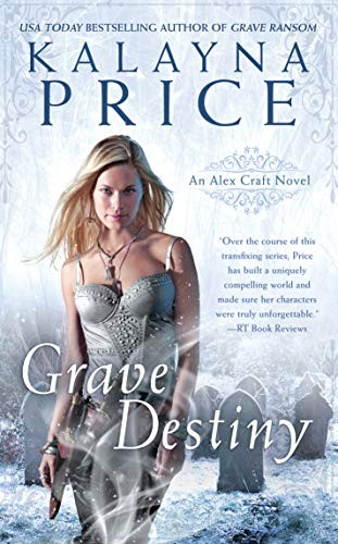 Kalayna Price: Grave Destiny (Paperback, 2019, Ace)