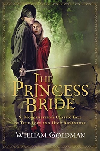 William Goldman: The Princess Bride (Paperback, 2007, Mariner Books)