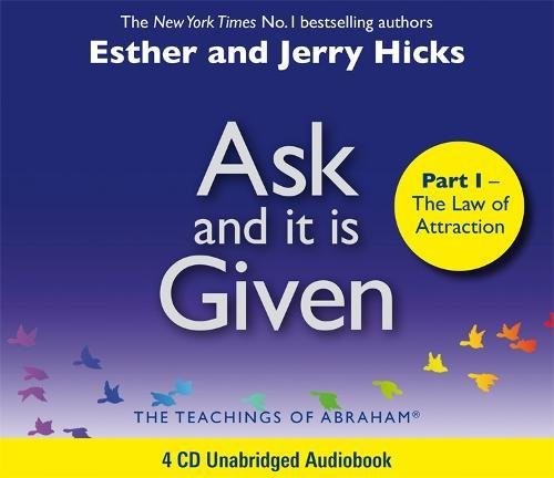 Esther Hicks, Jerry Hicks: Ask And It Is Given (AudiobookFormat, 2010, Hay House UK)