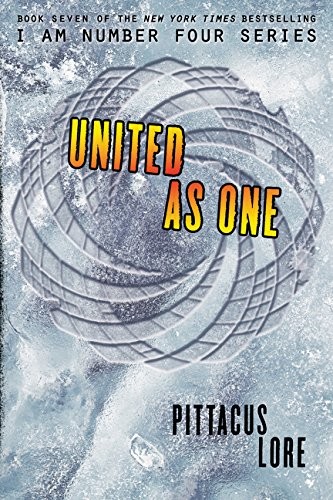 Pittacus Lore: United as One (Lorien Legacies) (2016, HarperCollins)