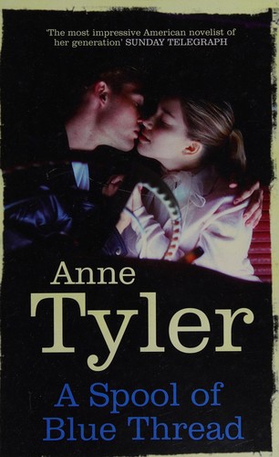 Anne Tyler: A Spool Of Blue Thread (2016, Charnwood)