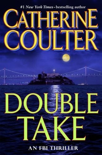 Catherine Coulter: Double take (2007, G.P. Putnam's Sons)