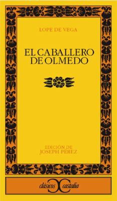 Lope de Vega: El caballero de Olmedo (Paperback, Spanish language, 1987, Castalia)