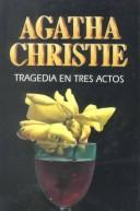 Agatha Christie: Tragedia en tres actos (Paperback, 1996, Molino)