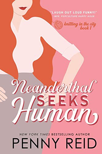 Penny Reid: Neanderthal Seeks Human (Paperback, 2013, Cipher-Naught, cipher-naught)