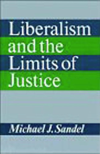 Michael J. Sandel: Liberalism and the limits of justice (1989, Cambridge University Press)