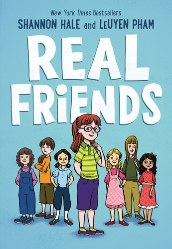 Shannon Hale, LeUyen Pham, Víctor Ruiz Aldana: Real Friends (2017, Scholastic)