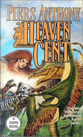 Piers Anthony: Heaven Cent (Xanth Novels) (2000, Tandem Library)