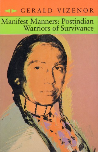 Gerald Robert Vizenor: Manifest manners (1994, Wesleyan University Press)