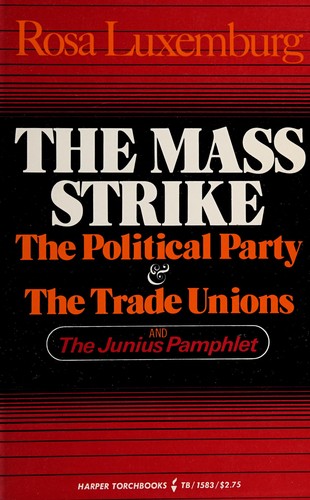 The mass strike (1971, Harper & Row)