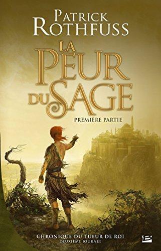 La Peur du sage - Première partie (French language)